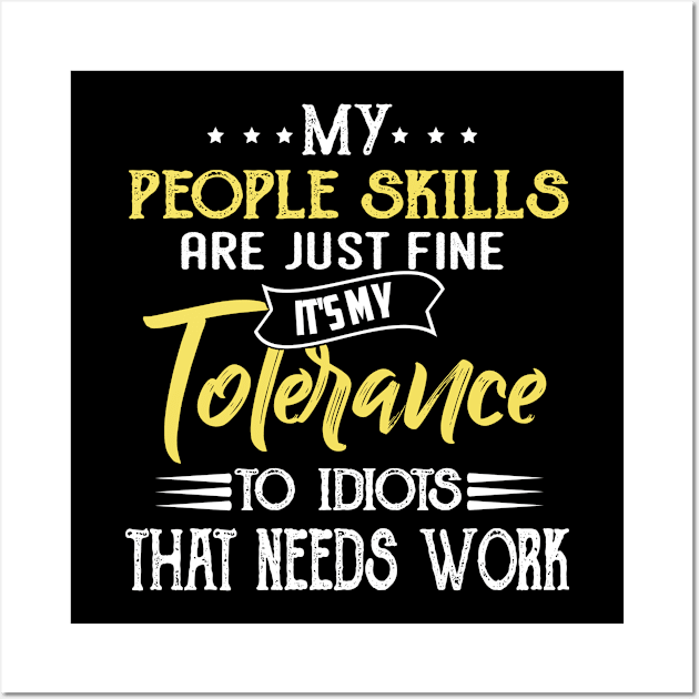 My People Skills Are Just Fine Wall Art by jonetressie